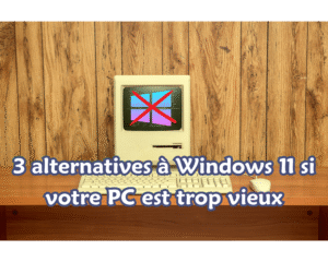 alternatives à Windows 11